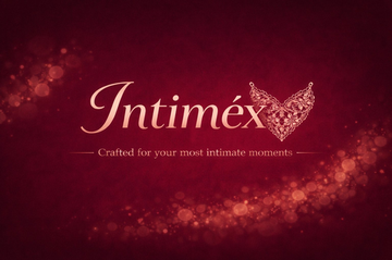 Intimex - Crafted for your most intimate moments
